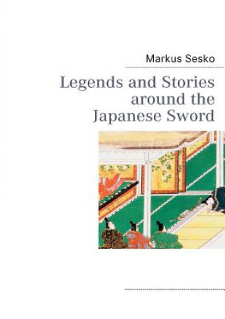 Legends and Stories around the Japanese Sword