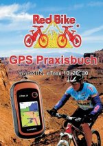 GPS Praxisbuch Garmin eTrex 10, 20, 30