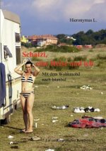 Schatzi, eine Reise und ich