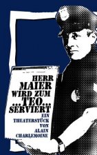 Herr Maier wird zum Teo...serviert