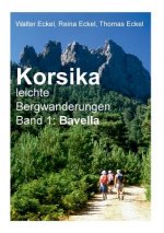 Korsika, leichte Bergwanderungen Band 1