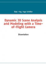Dynamic 3D Scene Analysis and Modeling with a Time-of-Flight Camera