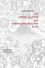 Die APOKALYPSE aus anthroposophischer Sicht