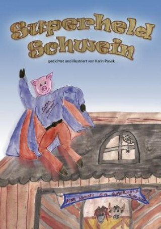 Superheld Schwein