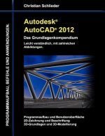 Autodesk AutoCAD 2012 - Das Grundlagenkompendium