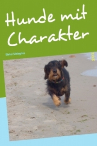 Hunde mit Charakter