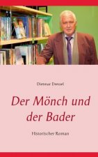 Moench und der Bader