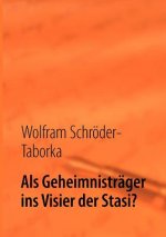 Als Geheimnistrager ins Visier der Stasi?
