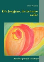 Jungfrau, die heiraten wollte
