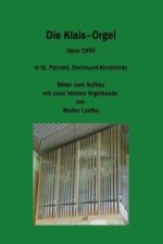 Die Klais-Orgel Opus 1900 in St. Patrokli, Dortmund-Kirchhörde