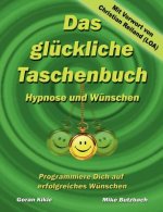 gluckliche Taschenbuch - Wunschen und Hypnose
