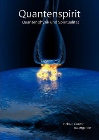 Quantenspirit - Quantenphysik und Spiritualitat