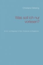 Was soll ich nur vorlesen?