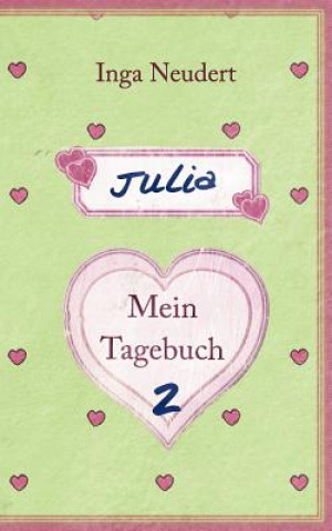 Julia - Mein Tagebuch 2
