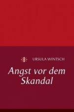 Angst vor dem Skandal