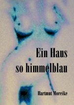 Haus so himmelblau