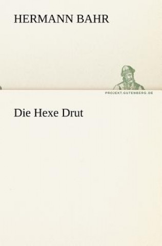 Die Hexe Drut