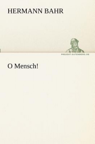 O Mensch!