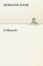 O Mensch!