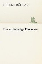 Leichtsinnige Eheliebste