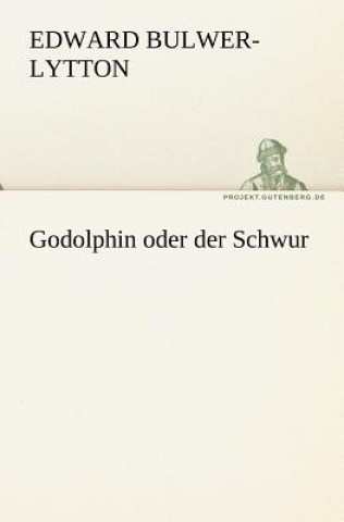 Godolphin Oder Der Schwur