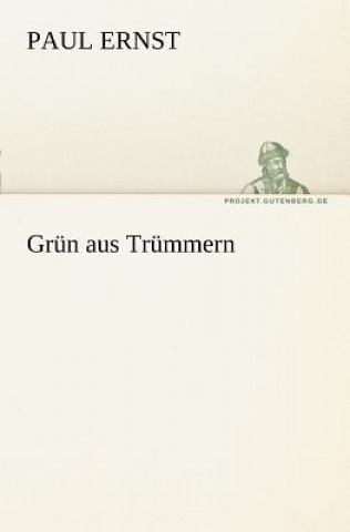 Grun Aus Trummern