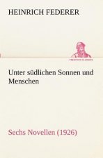 Unter sudlichen Sonnen und Menschen