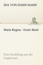 Maria Regina - Erster Band