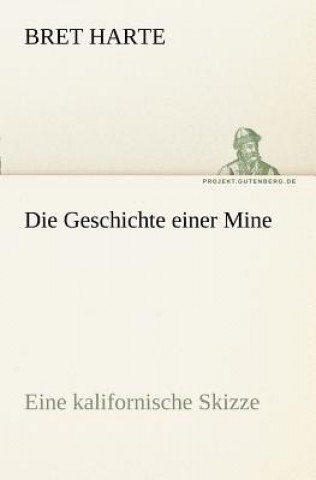 Geschichte Einer Mine