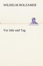 Vor Jahr und Tag