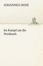 Im Kampf Um Die Nordmark