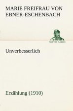 Unverbesserlich