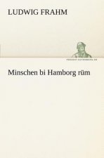 Minschen Bi Hamborg Rum