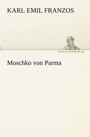 Moschko Von Parma