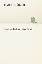 Dem unbekannten Gott