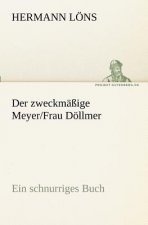 Der Zweckmassige Meyer/Frau Dollmer