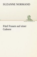 Funf Frauen Auf Einer Galeere