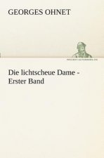 Lichtscheue Dame - Erster Band