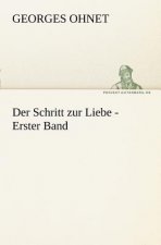 Schritt Zur Liebe - Erster Band