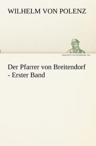 Pfarrer von Breitendorf - Erster Band