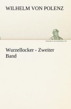 Wurzellocker - Zweiter Band