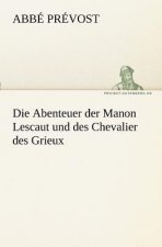 Abenteuer Der Manon Lescaut Und Des Chevalier Des Grieux