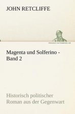 Magenta Und Solferino - Band 2