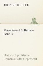 Magenta Und Solferino - Band 3