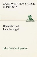 Haushahn Und Paradiesvogel