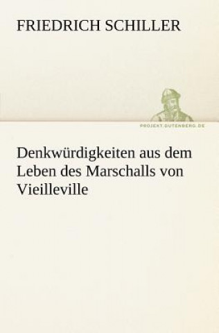 Denkwurdigkeiten Aus Dem Leben Des Marschalls Von Vieilleville