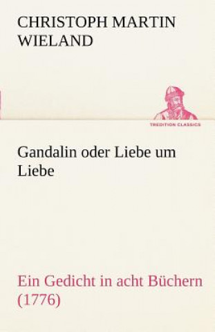 Gandalin Oder Liebe Um Liebe