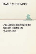 Marchenbriefbuch Der Heiligen Nachte Im Javanerlande