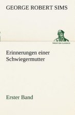 Erinnerungen Einer Schwiegermutter - Erster Band