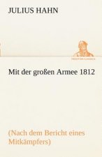 Mit Der Grossen Armee 1812